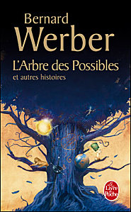 L'Arbre des possibles et autres histoires par Werber